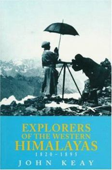 Paperback Explorers of the Western Himalayas 1820-1895 Book