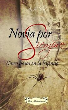 Paperback Novia por Siempre: Cinco pasos en la leyenda [Spanish] Book