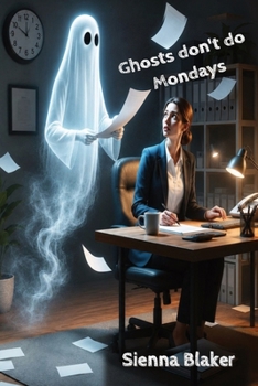 Paperback Ghost don't do Mondays: A Delightfully Quirky Ghost Story Book