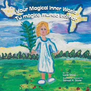 Paperback Your Magical Inner World - Tu Mágico Mundo Interior (Bilingual) Book