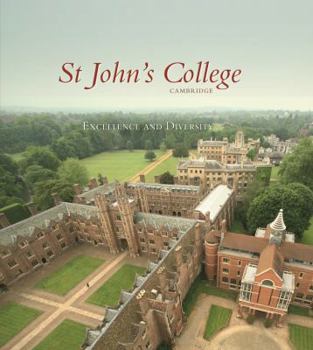 Hardcover St John's College Cambridge: Excellence and Diversity Book