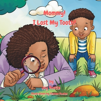 Paperback Mommy, I Lost My Tooth! Book