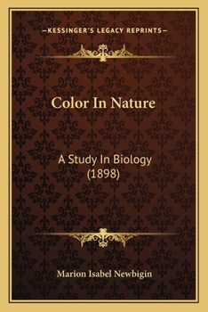 Paperback Color In Nature: A Study In Biology (1898) Book