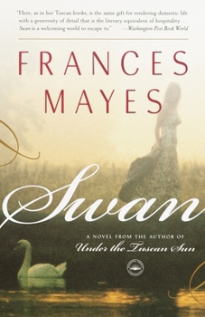 Paperback Swan: A Novel from the author of Under the Tuscan Sun Book