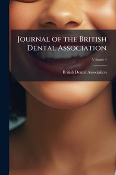 Paperback Journal of the British Dental Association; Volume 4 Book