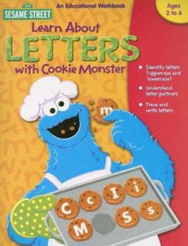 Paperback Sesame Street Learn about Letters with Cookie Monster: Ages 2 to 4 Book