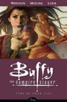 Paperback Buffy the Vampire Slayer Season 8 Volume 4: Time of Your Life Book