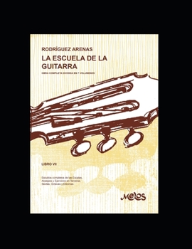 Paperback La escuela de la guitarra: Estudios completos de las Escalas, Arpegios y Ejercicios en Terceras, Sextas, Octavas y Décimas [Spanish] Book