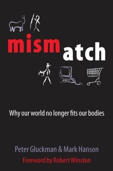 Hardcover Mismatch: Why Our World No Longer Fits Our Bodies Book