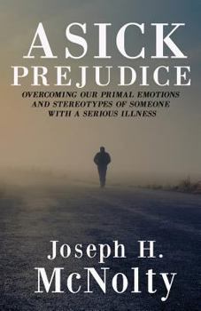 Paperback A Sick Prejudice Book