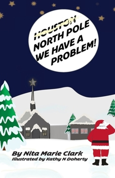 Paperback North Pole, We Have a Problem! Book