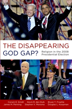 Paperback Disappearing God Gap?: Religion in the 2008 Presidential Election Book