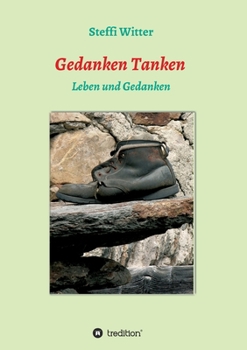 Paperback Gedanken Tanken: Leben und Gedanken [German] Book