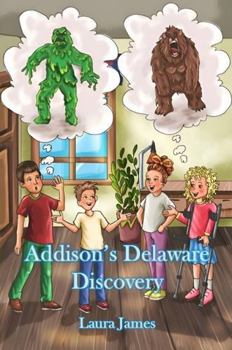 Addison's Delaware Discovery (The Addison Books)