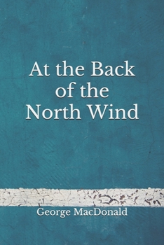 Paperback At the Back of the North Wind: (Aberdeen Classics Collection) Book