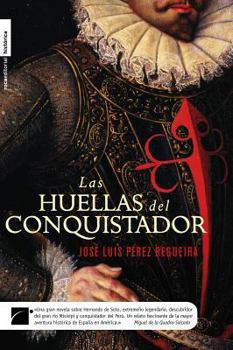 Las Huellas Del Conquistador
