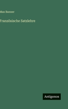 Hardcover Französische Satzlehre [German] Book