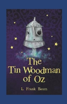 Paperback The Tin Woodman of Oz Annotated Book