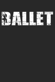 Ballet: 6 x 9 Dotted Dot Grid Notebook - Distressed Look Ballet Journal Gift For Ballerinas (108 Pages)