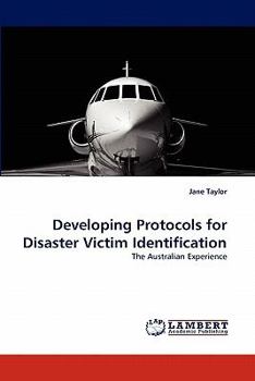 Paperback Developing Protocols for Disaster Victim Identification Book