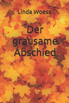 Paperback Der grausame Abschied: Roman [German] Book