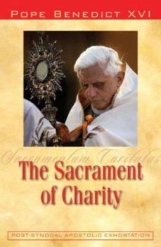 Paperback The Sacrament of Charity: Sacramentum Caritatis Book