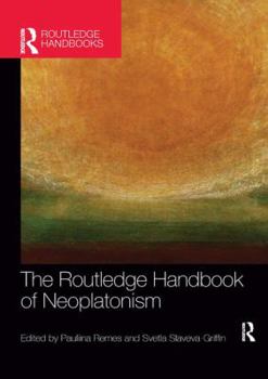 Paperback The Routledge Handbook of Neoplatonism Book