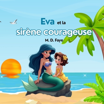 Paperback Eva et la sirène courageuse [French] Book