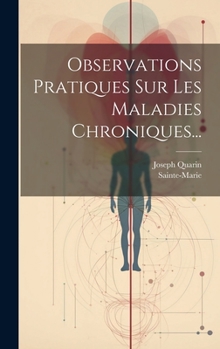 Hardcover Observations Pratiques Sur Les Maladies Chroniques... [French] Book