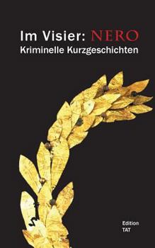 Paperback Im Visier: Nero: Kriminelle Kurzgeschichten [German] Book