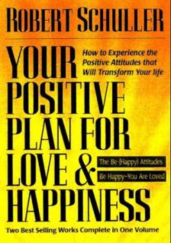 Your Positive Plan for Love and Happiness