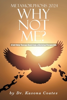 Paperback Metamorphosis 2024: A Self-Help Therapy Book from a Christian Perspective Book