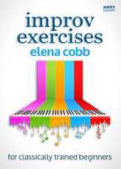Paperback Improv Exercises: For Classically Trained Beginners Book