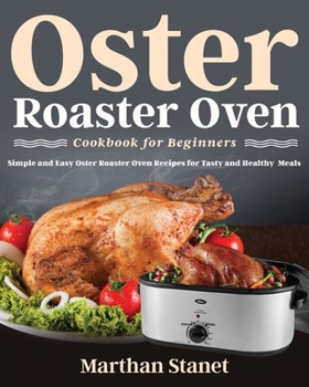 Paperback Oster Roaster Oven Cookbook for Beginners Book