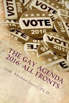 Paperback The Gay Agenda 2016: All Fronts Book