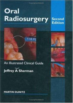 Hardcover Oral Radiosurgery: An Illustrated Clinical Guide Book