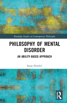 Hardcover Philosophy of Mental Disorder: An Ability-Based Approach Book