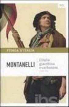 Storia d'Italia Vol. 7: L'Italia giacobina e carbonara (1789-1831) - Book #7 of the Storia d'Italia