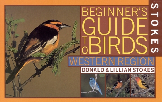 Paperback Stokes Beginner's Guide to Birds: Western Region Book