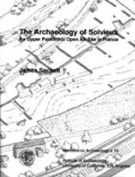 Hardcover The Archaeology of Solvieux: An Upper Paleolithic Open Air Site in France Book