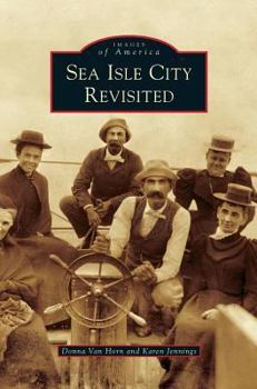 Sea Isle City Revisited - Book  of the Images of America: New Jersey
