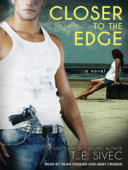Closer to the Edge - Book #4 of the Playing with Fire