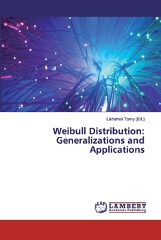 Paperback Weibull Distribution: Generalizations and Applications Book