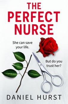 Paperback The Perfect Nurse: A Totally Addictive and Unputdownable Psychological Thriller Book