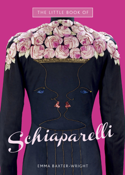 Hardcover The Little Book of Schiaparelli Book