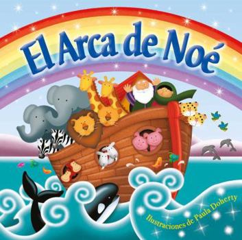 Board book El Arca de No? (Noah's Ark): Padded Board Book [Spanish] Book