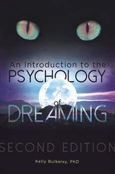 Paperback An Introduction to the Psychology of Dreaming Book