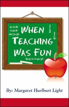 Paperback When Teaching Was Fun Book