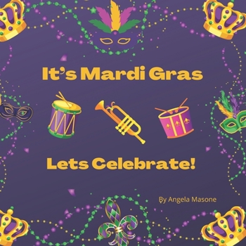 Paperback It's Mardi Gras, Let's Celebrate! Book