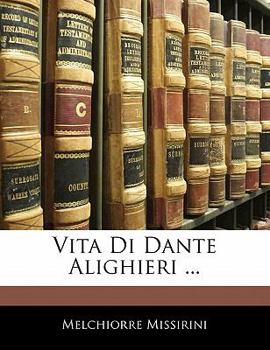 Paperback Vita Di Dante Alighieri ... [Italian] Book